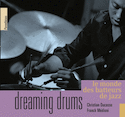 Dreaming drums